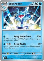 Superdofin 049/162 - Forces Temporelles - Pokémon JCC