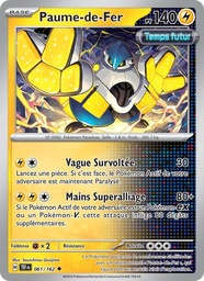 Paume-de-Fer 061/162 - Forces Temporelles - Pokémon JCC