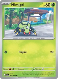 Mimigal 004/167 - Mascarade Crépusculaire - Pokémon JCC