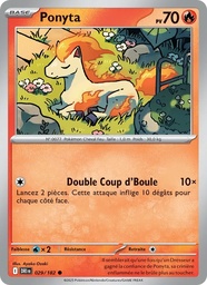 Ponyta 029/182 - Rivalités Destinées - Pokémon JCC