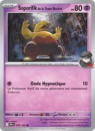 Soporifik de la Team Rocket 079/182 - Rivalités Destinées - Pokémon JCC