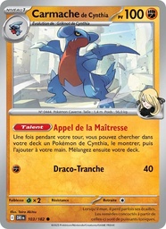 Carmache de Cynthia 103/182 - Rivalités Destinées - Pokémon JCC