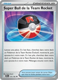 Super Ball de la Team Rocket 175/182 - Rivalités Destinées - Pokémon JCC