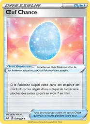 Œuf Chance 167/202 - Épée et Bouclier - Pokémon JCC