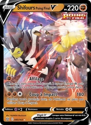 Shifours Poing Final V 085/163 - Styles de combat - Pokémon JCC