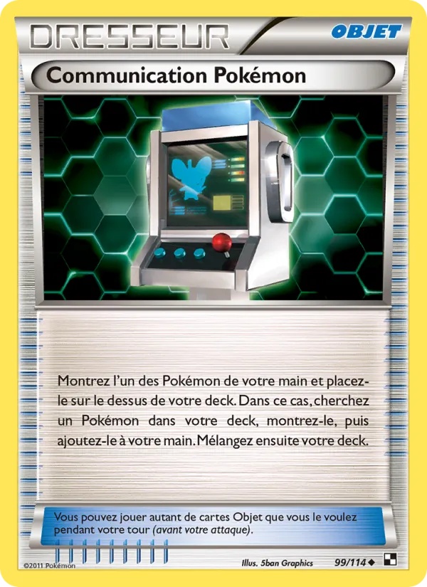Communication Pokémon 99/114 - Noir & Blanc - Pokémon JCC