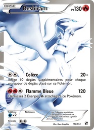 Reshiram 113/114 - Noir & Blanc - Pokémon JCC
