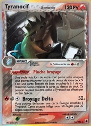 Tyranocif δ 16/113 - EX Espèces Delta - Holo - Pokémon JCC