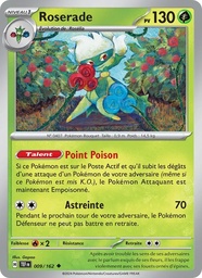 Roserade 009/162 - Forces Temporelles - Reverse - Pokémon JCC