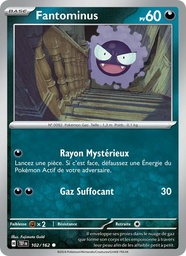 Fantominus 102/162 - Forces Temporelles - Reverse - Pokémon JCC