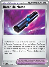 Bâton de Masse 151/162 - Forces Temporelles - Reverse - Pokémon JCC
