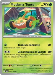Motisma Tonte 009/182 - Rivalités Destinées - Reverse - Pokémon JCC