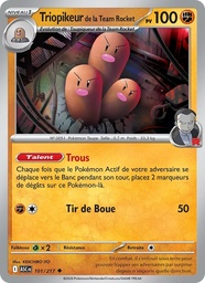 Triopikeur de la Team Rocket 101/217 - Héros Transcendants - Reverse - Pokémon JCC