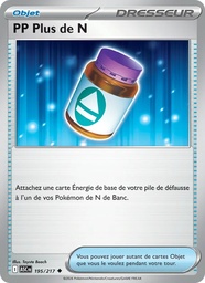 PP Plus de N 195/217 - Héros Transcendants - Pokémon JCC