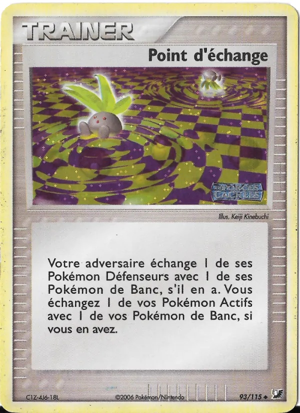 Point d'échange 93/115 - EX Forces Cachées - Pokémon JCC