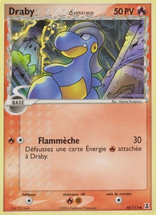 Draby δ 58/113 - EX Espèces Delta - Pokémon JCC