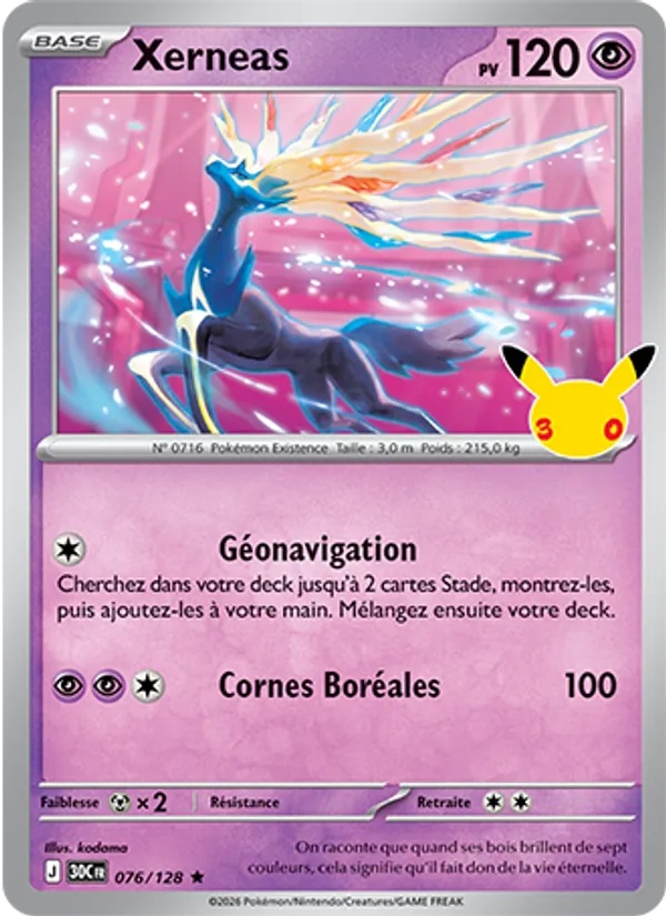 Xerneas 076/128 - 30ᵉ Anniversaire - Pokémon JCC