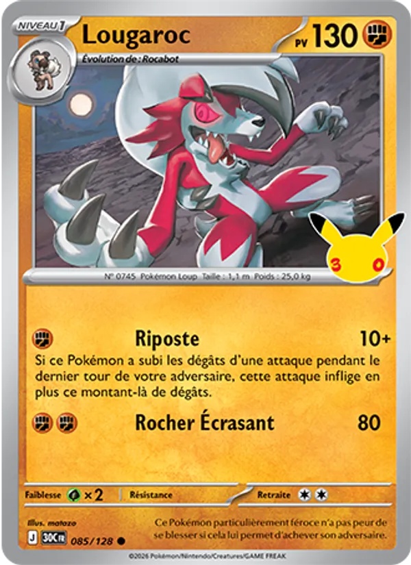 Lougaroc 085/128 - 30ᵉ Anniversaire - Pokémon JCC