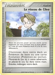 Le réseau de Cileo 73/100 - EX Gardiens de Cristal - Pokémon JCC