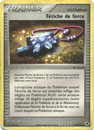 Fétiche de force 81/101 - EX Île des Dragons - Pokémon JCC