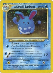 Azumarill lumineux 13/105 - Neo Destiny - 1re Édition - Pokémon JCC